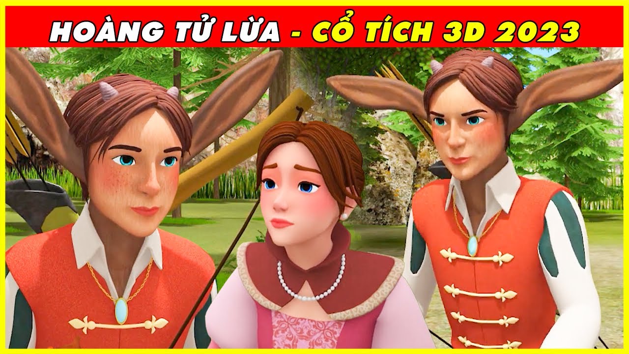 HOÀNG TỬ LỪA Trọn Bộ 🌻Cổ Tích 3D 2023 Mới Nhất 💕 BÀI HỌC CUỘC SỐNG - CÂU CHUYỆN Ý NGHĨA 2023