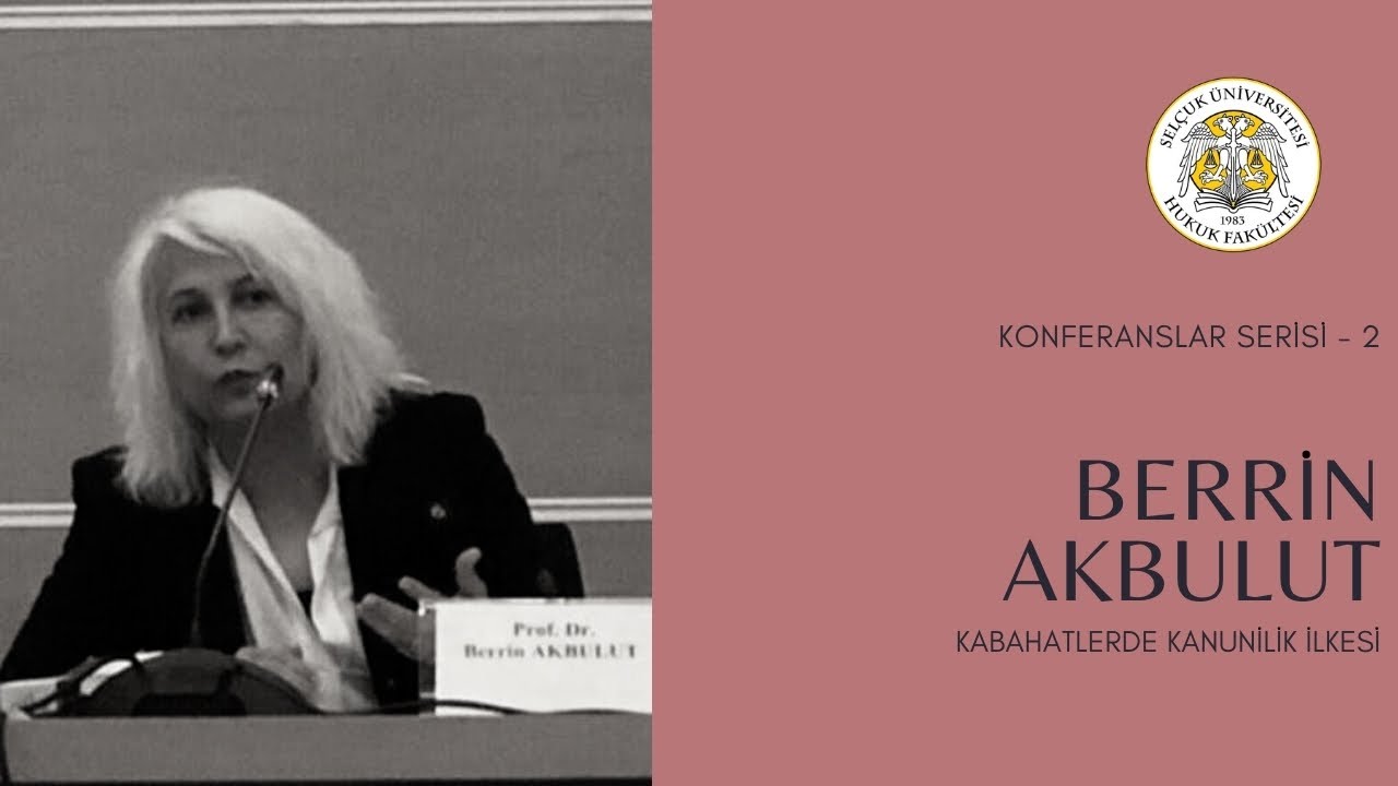 Kabahatlerde Kanunilik İlkesi - Prof. Dr. Berrin AKBULUT