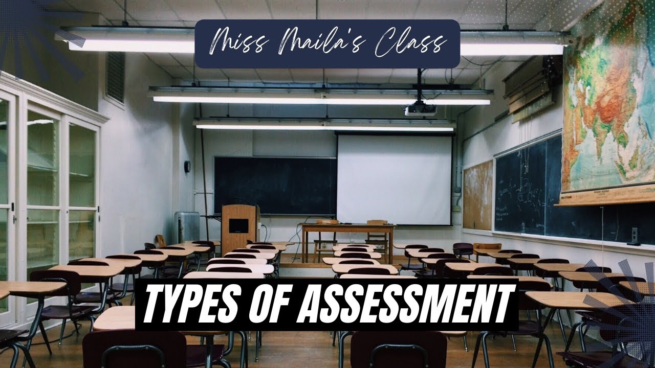 TYPES OF ASSESSMENT