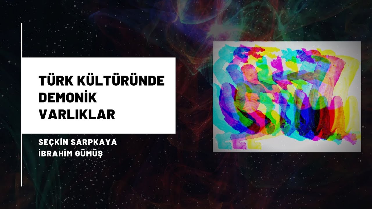 Türk Kültüründe Demonik Varlıklar - Seçkin Sarpkaya ve İbrahim Gümüş (Folklor)