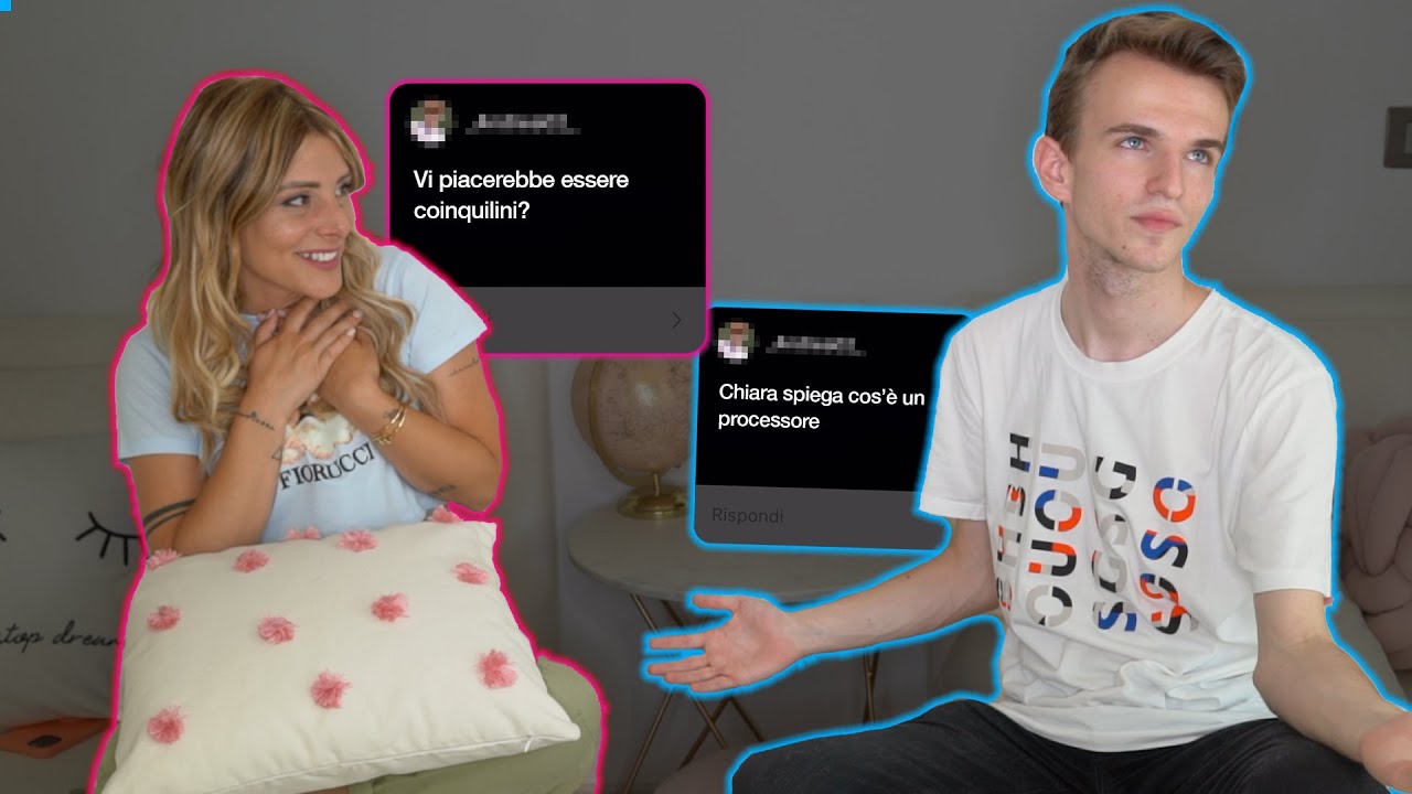 IO E CHIARA RISPONDIAMO A DOMANDE (tech e imbarazzanti)
