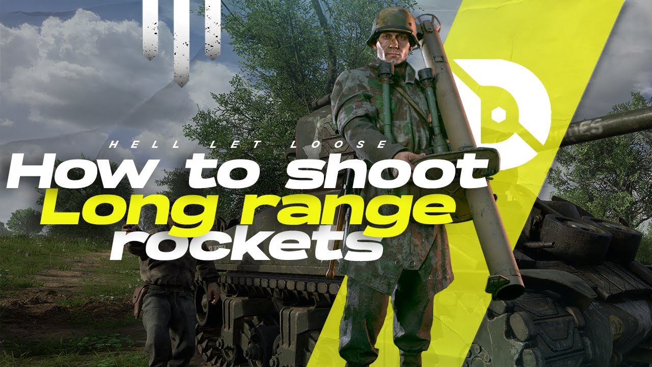 Hell Let Loose how to shoot long range anti-tank rockets
