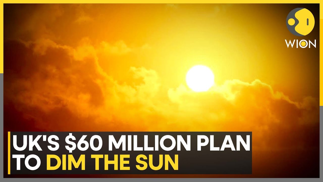 Why Is UK Trying To Turn Down Sun's Heat? | World News | WION