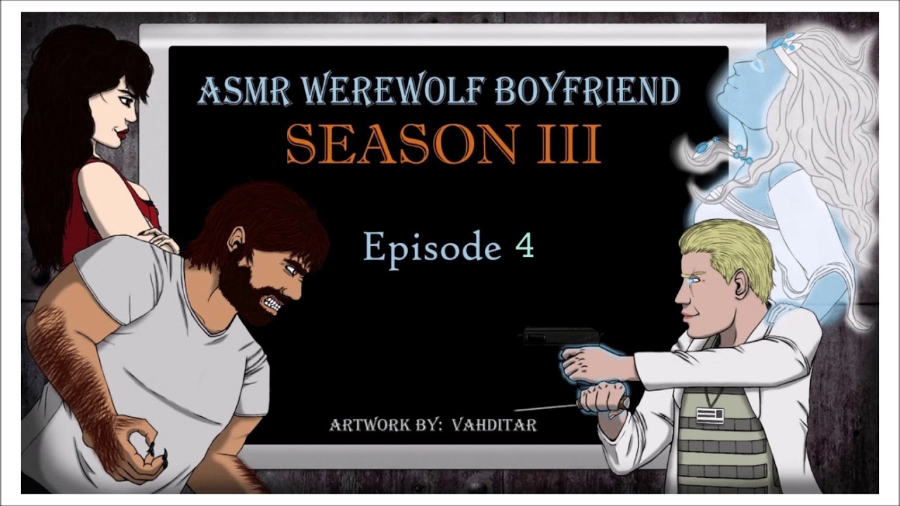 ASMR Werewolf Boyfriend: [S3E4]
