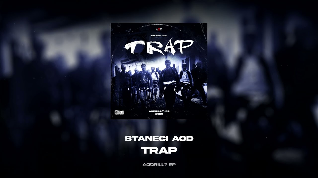 Staneci AOD - TRAP (AODRILL? EP)