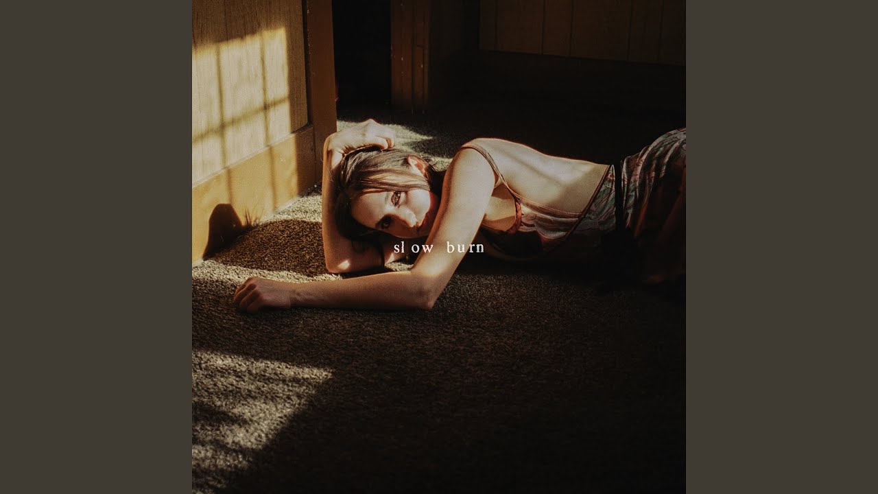 Slow Burn