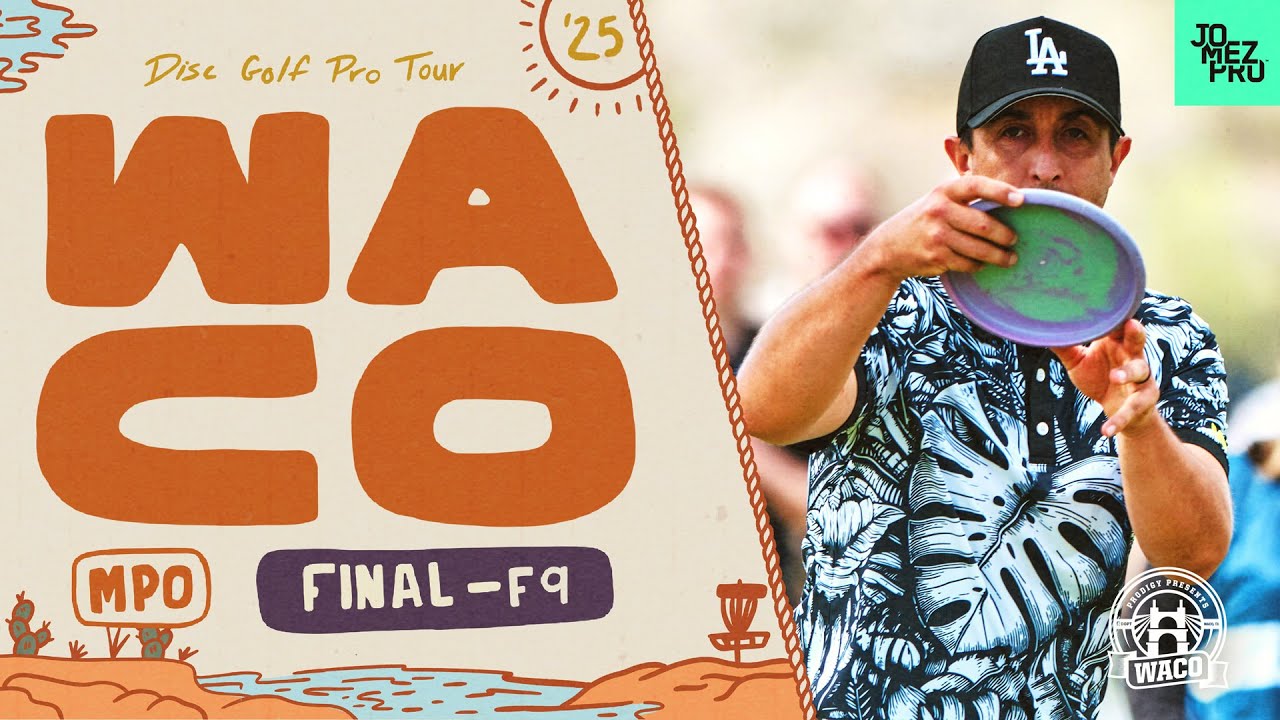 2025 Prodigy Presents WACO | MPO FinalF9 | Heimburg, McBeth, Hammes, Barela | Jomez Disc Golf