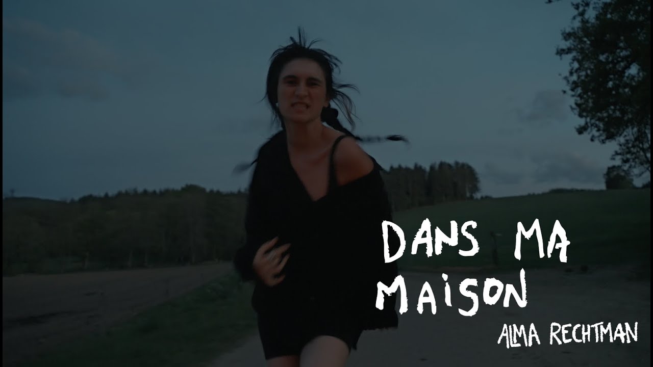 Alma Rechtman - Dans ma maison  (clip officiel)