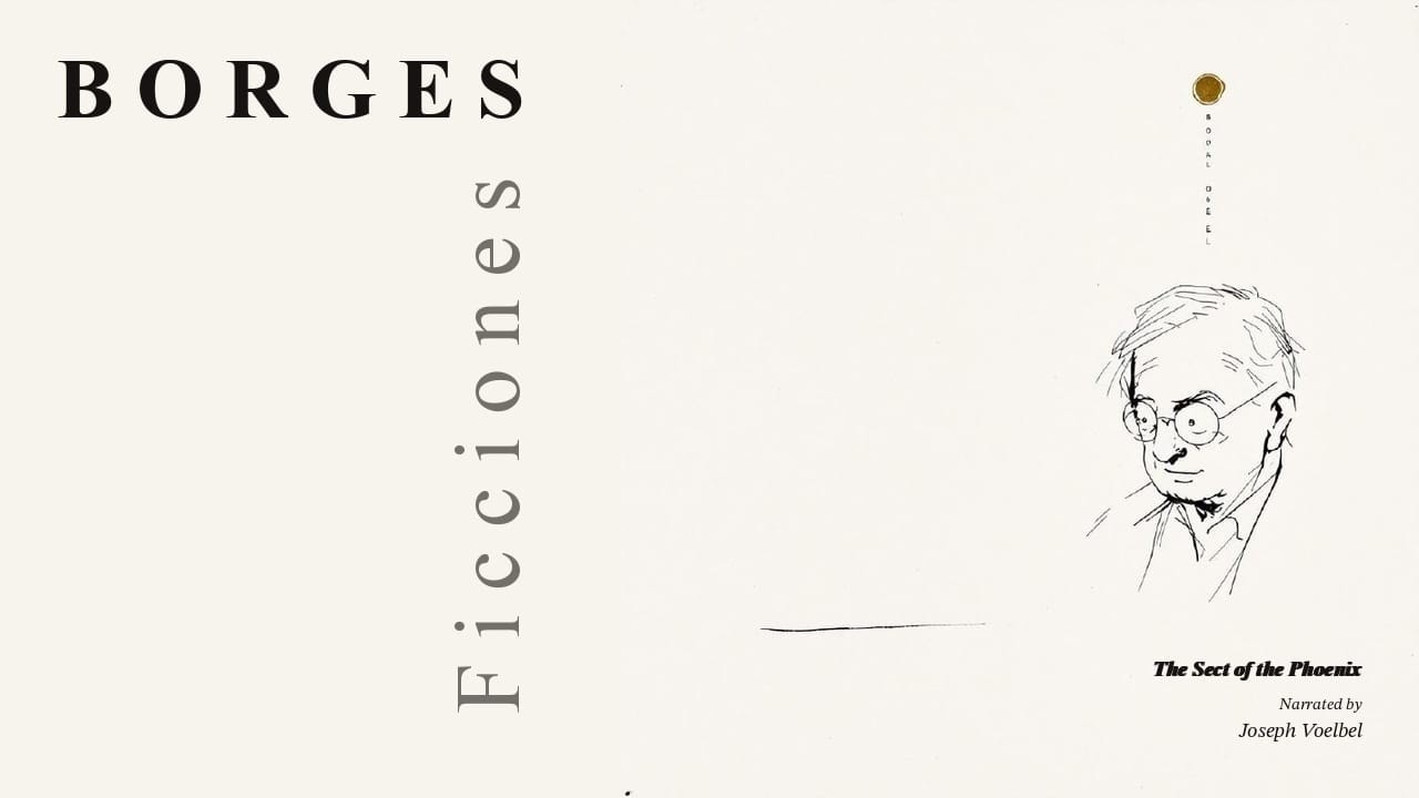 The Sect of the Phoenix by Jorge Luis Borges