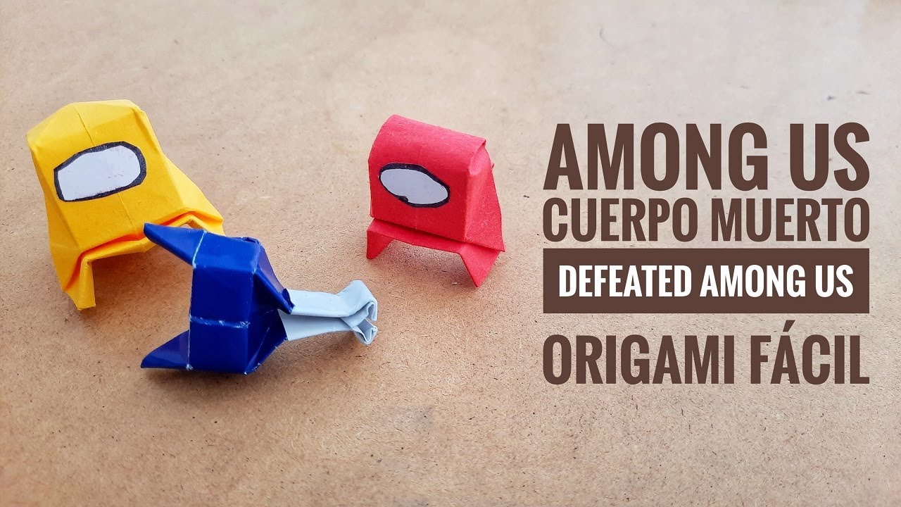 Origami AMONG US 3D | Cuerpo MUERTO | Origami FÁCIL ✅ PASO a PASO