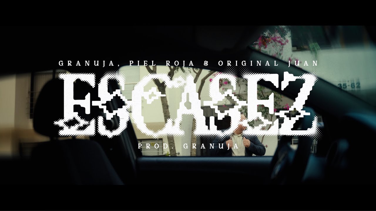 Granuja, Piel Roja & Original Juan - Escasez (Videoclip) Prod Granuja