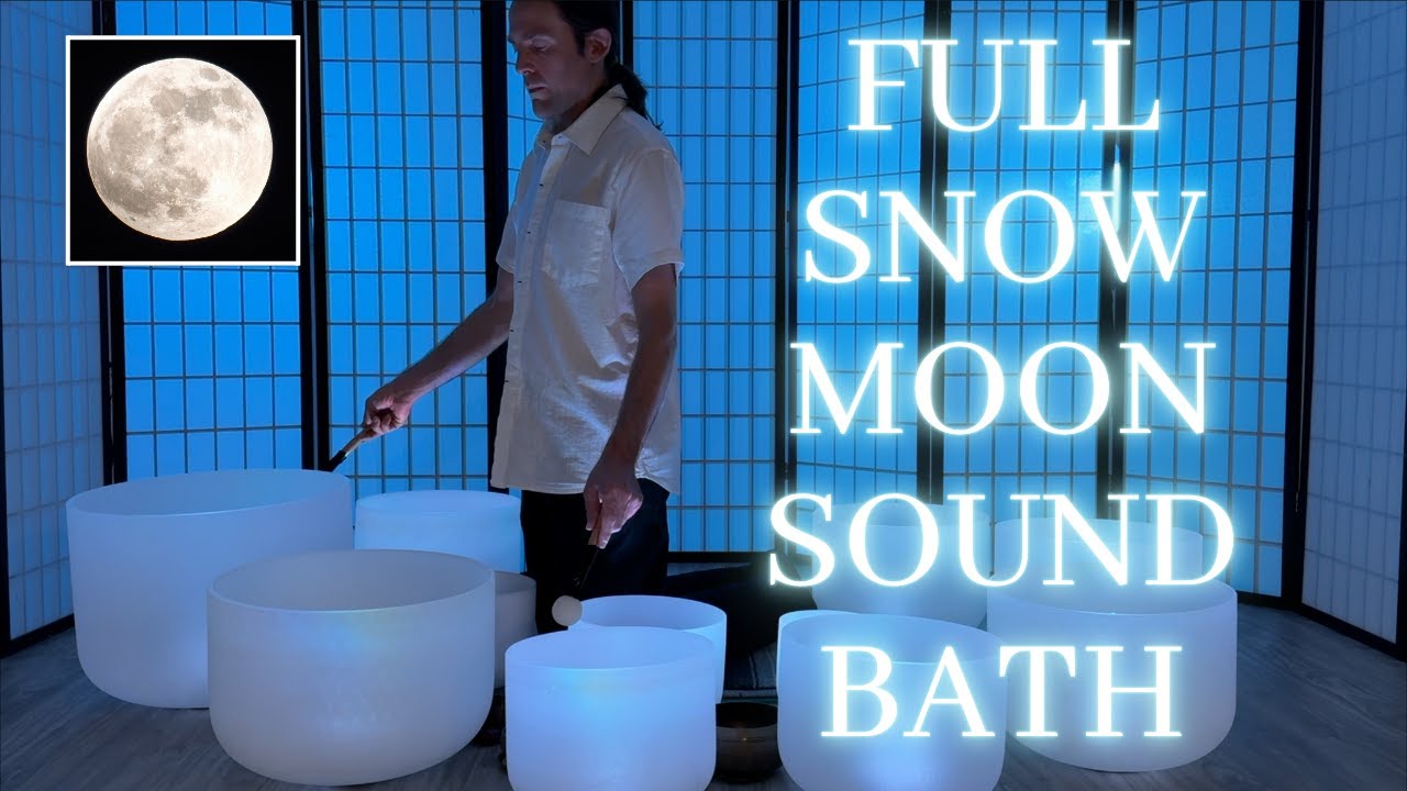 FULL SNOW MOON SOUND BATH: Full Moon in Leo | Crystal Singing Bowl Meditation for Inner Peace