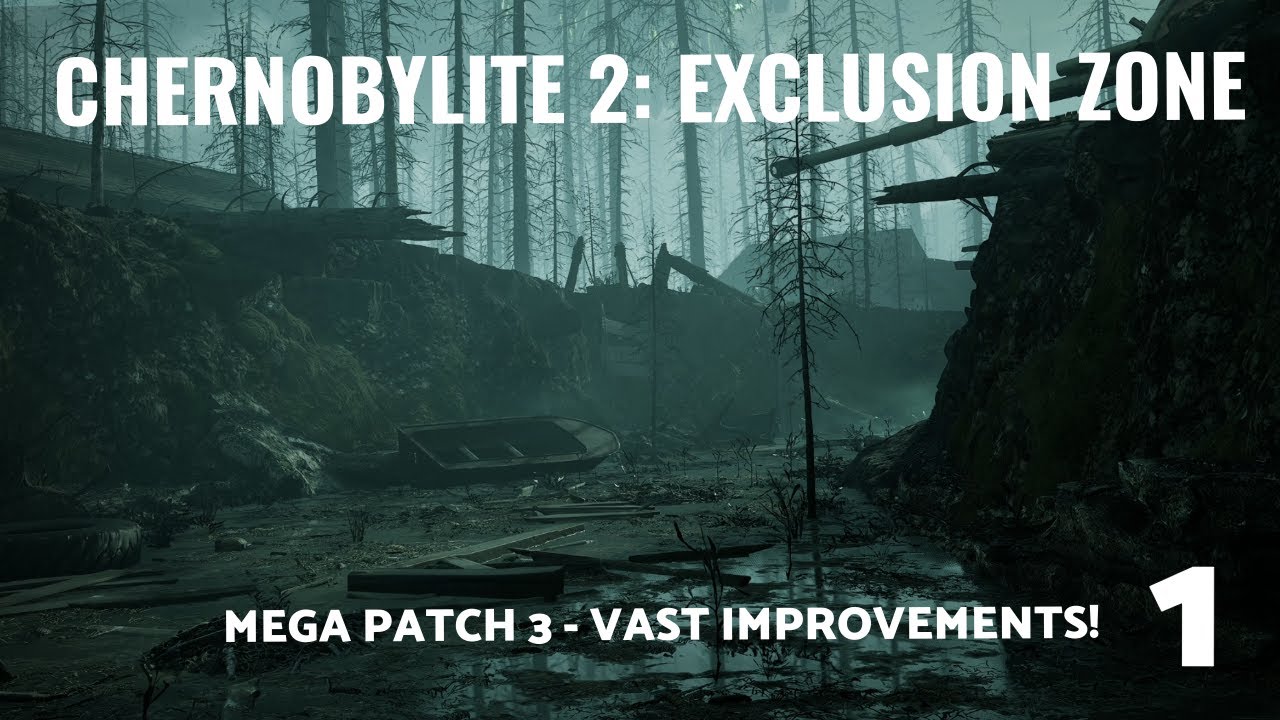 NEW Mega Patch Version 3 - Love the Changes So Far! || Chernobylite 2: Exclusion Zone || 1 ||