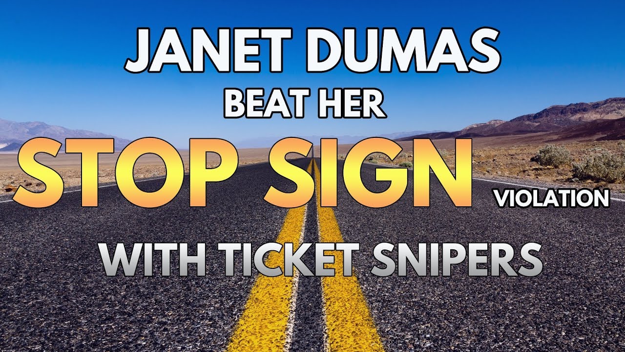 How to Beat a Traffic Ticket- Janet Dumas beats a stop sign violation CVC 22450