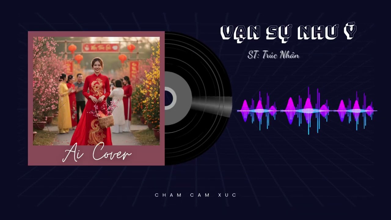 Vạn Sự Như Ý | AI Cover