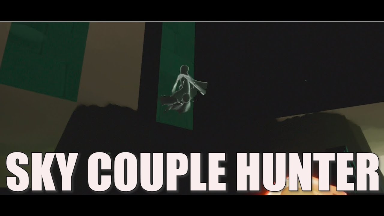 ( FUNNY ) ( 05 ) SKY COUPLE HUNTER : Children of the light