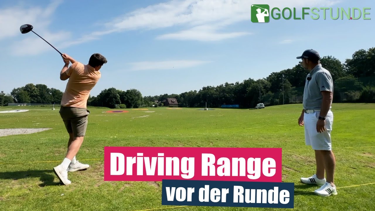 Effektives Einschlagen auf der Driving Range &ndash; Der perfekte Start ins Turnier