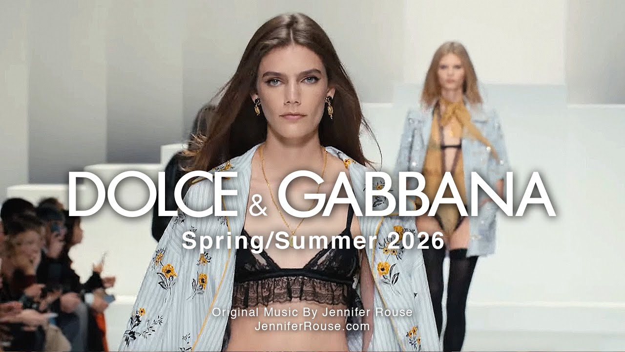 DOLCE & GABBANA Spring Summer 2026 Collection - Original Music By Jennifer Rouse #luxuryfashion