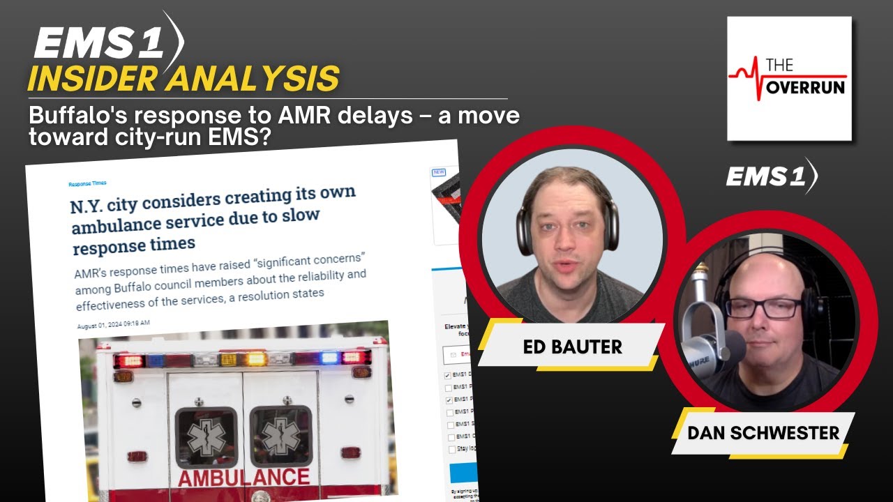 EMS1 Insider Analysis: Buffalo's response to AMR delays – a move toward city-run EMS? | The Overrun