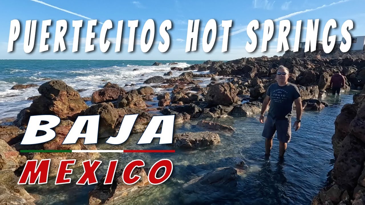 Puertecitos Hot Spring Baja California