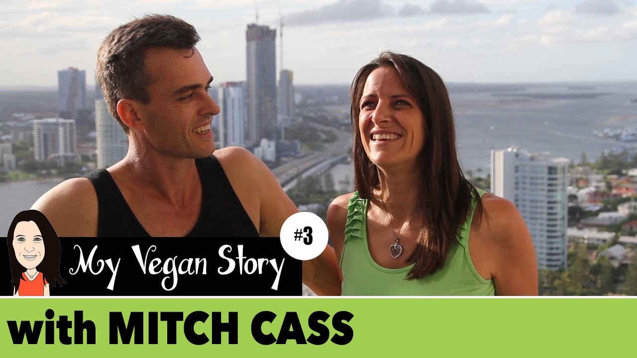 Episode 3: My Husband's Vegan Story - MITCH CASS (Interview Series)