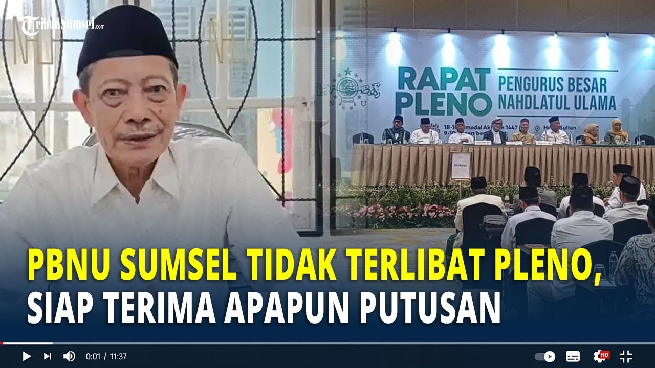 PBNU Sumsel Tidak Terlibat Pleno, Siap Terima Apapun Putusan