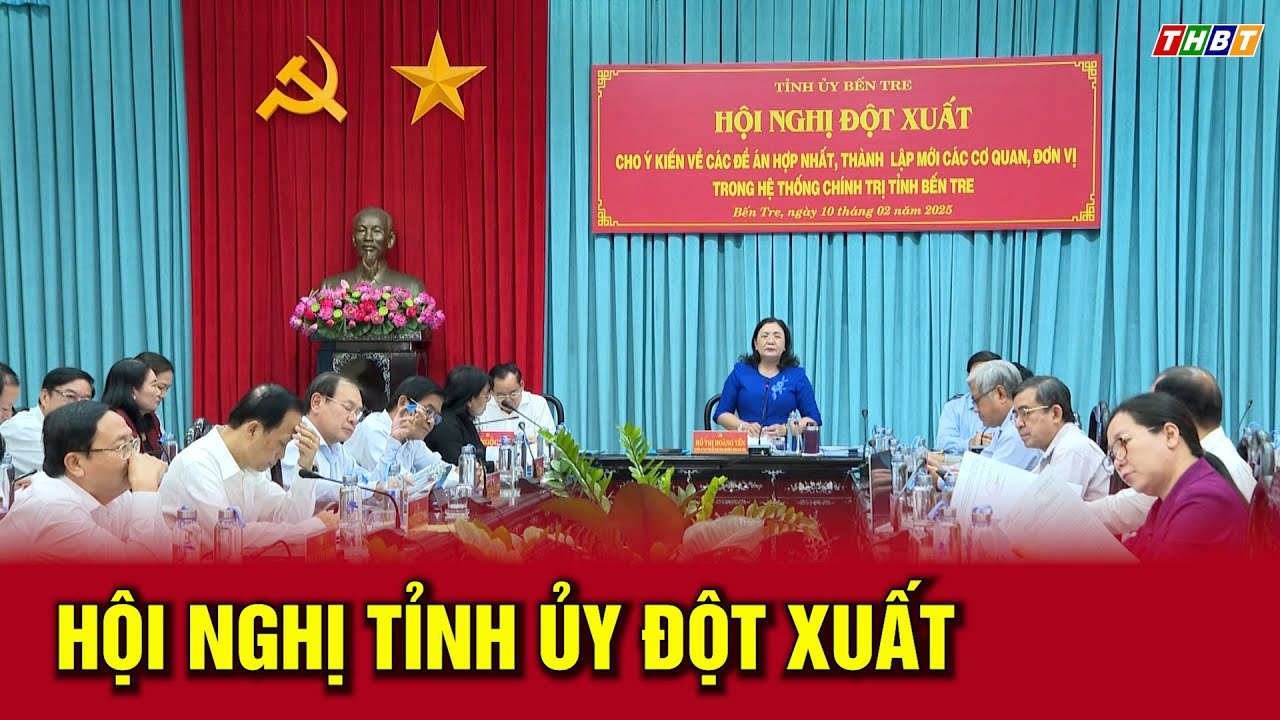 Thời sự Bến Tre | Hội nghị Tỉnh ủy đột xuất