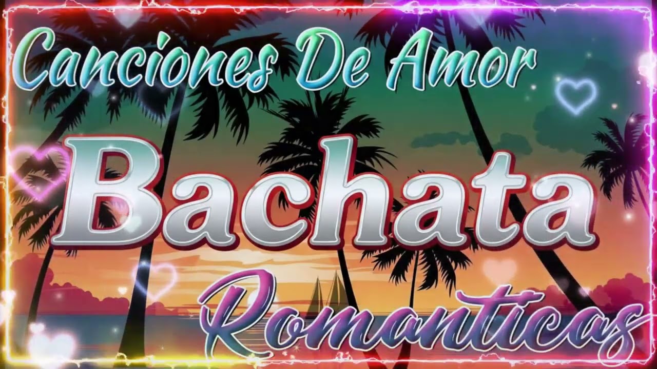 BACHATA LATINA 2026 ❤️ MIX ROMÁNTICO PARA ESCUCHAR DE NOCHE
