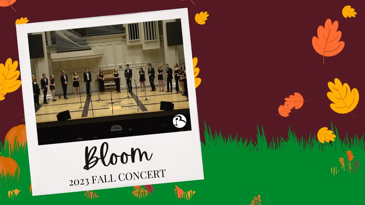 Bloom &ndash; Colgate Resolutions A Cappella