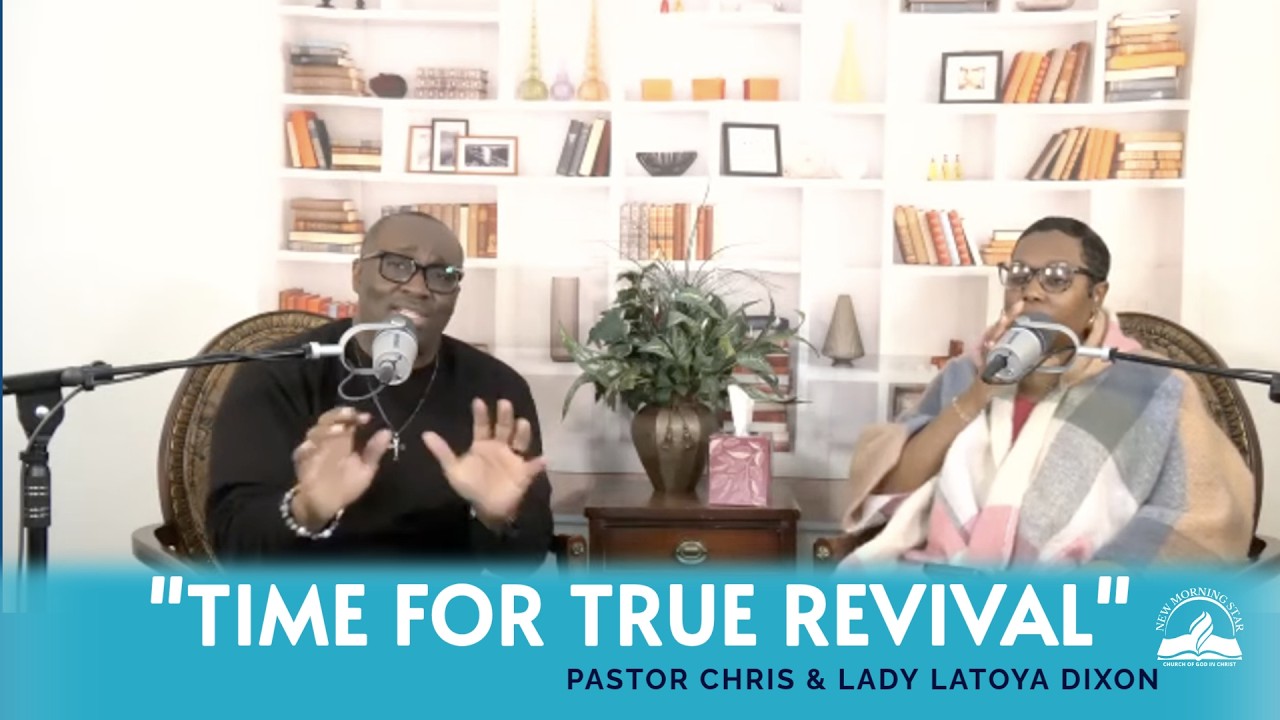 NEW MORNINGSTAR COGIC | WEDNESDAY LIFE LESSONS | PASTOR CHRIS | TRUE REVIVAL - 2 Chronicles 7:14