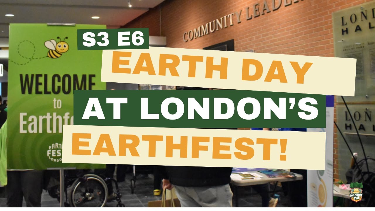 Learn with Ranger Em | S3 E6 London's EarthFest!