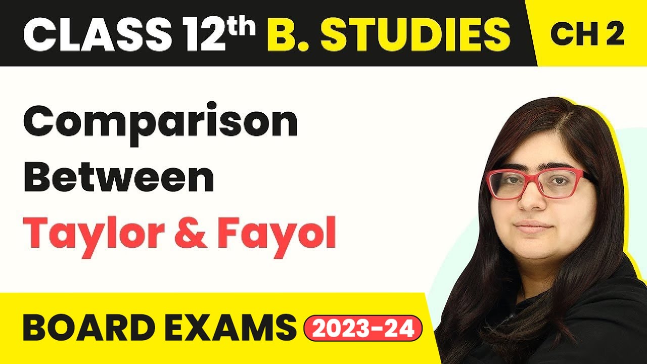 Comparison Between Taylor and Fayol - Principles of Management | Class 12 Business Studies Chapter 2