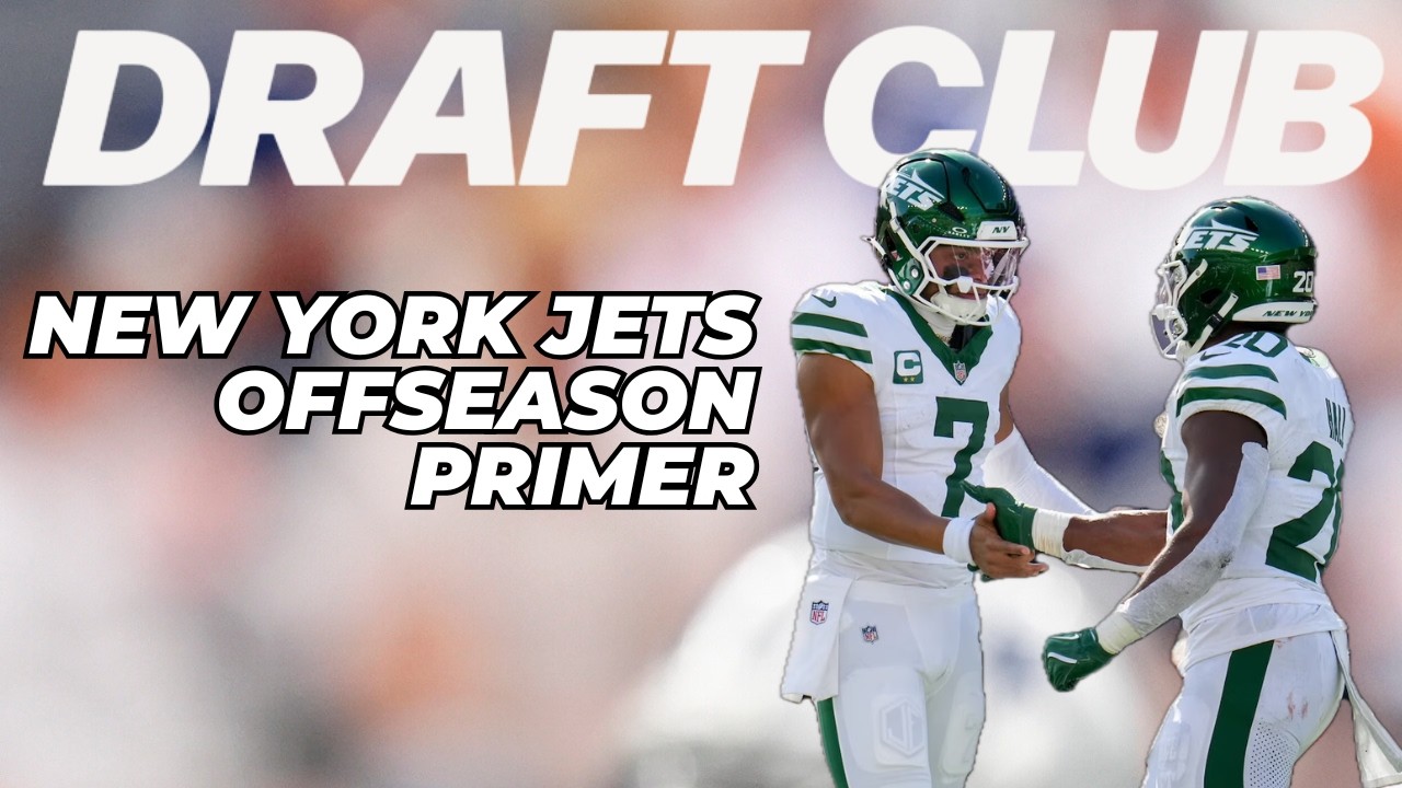 New York Jets Offseason Primer & Break Down | Draft Club