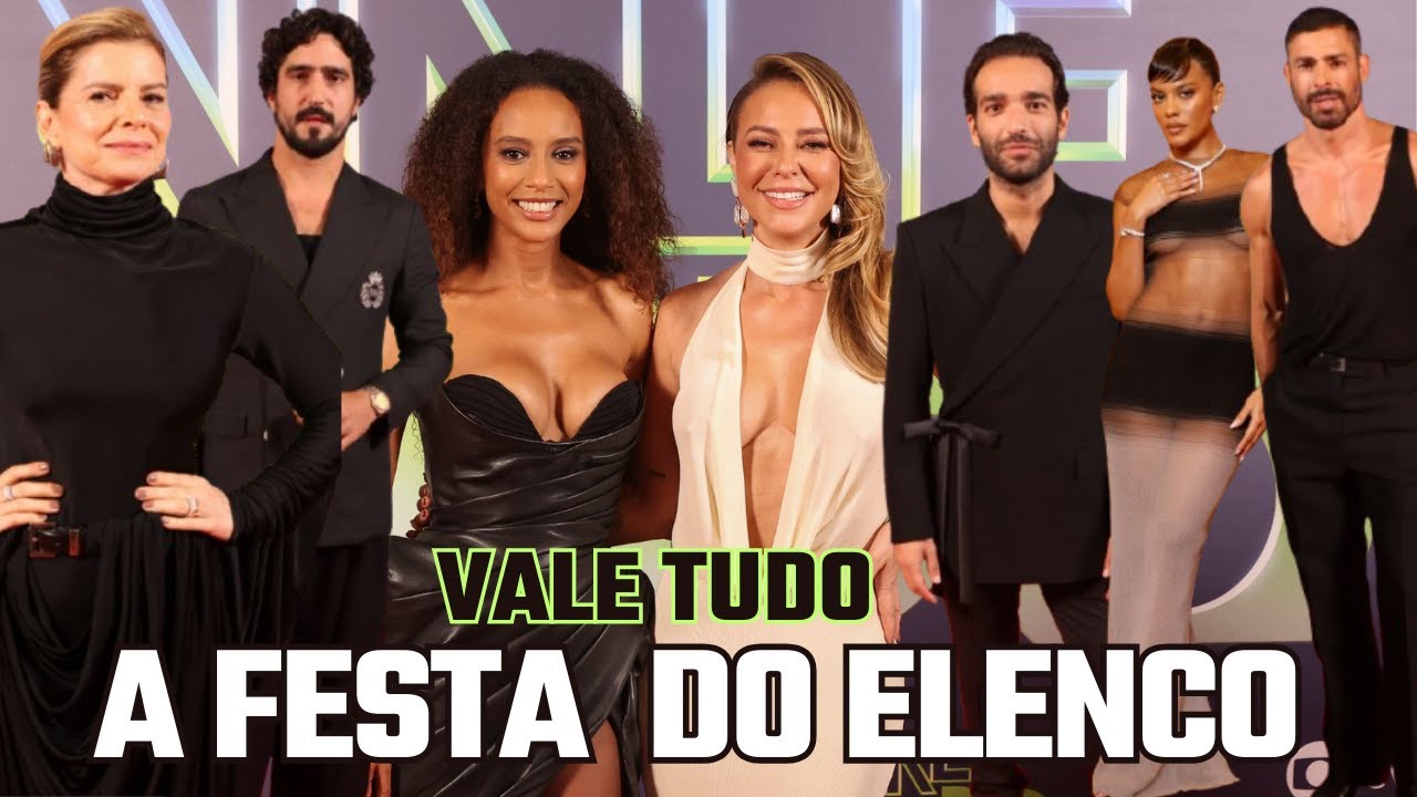 Elenco do remake de Vale Tudo, da Globo, festeja estreia em festa.