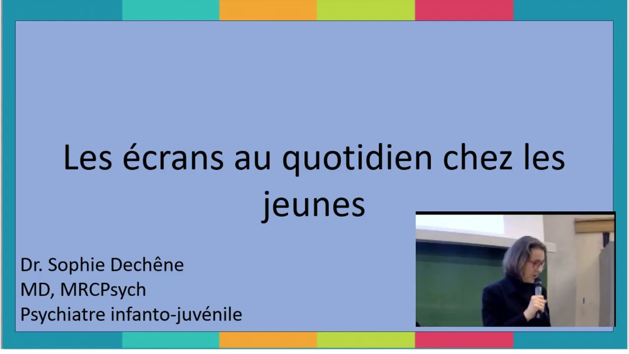 Les écrans au quotidien chez les jeunes – Sophie Dechêne