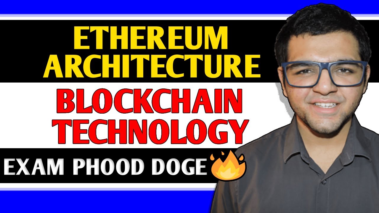 Ethereum Architecture 🔥
