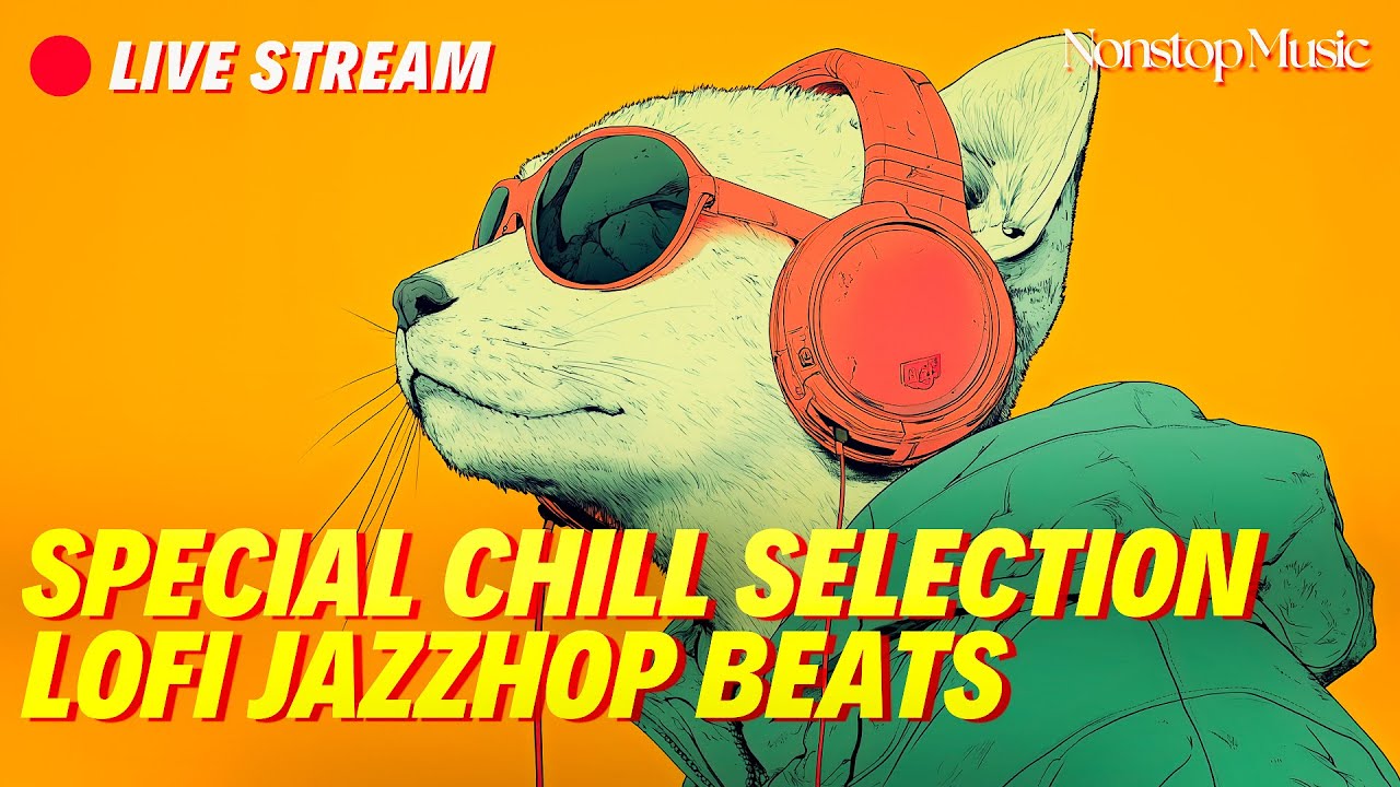Special Chill Selection ☕ LoFi Jazzhop Beats x Neo Soul Grooves for a Cool Headspace [11H+]