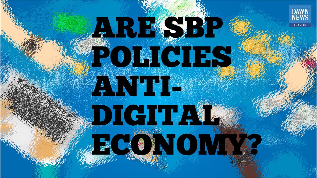 Policies haunt Pakistan&rsquo;s nascent digital economy  | MoneyCurve | Dawn News English