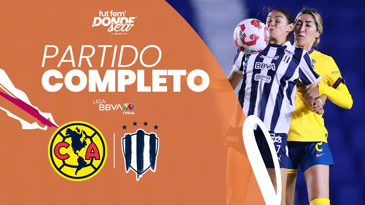 Partido Completo: América vs Rayadas | Jornada 8 | Clausura 2025