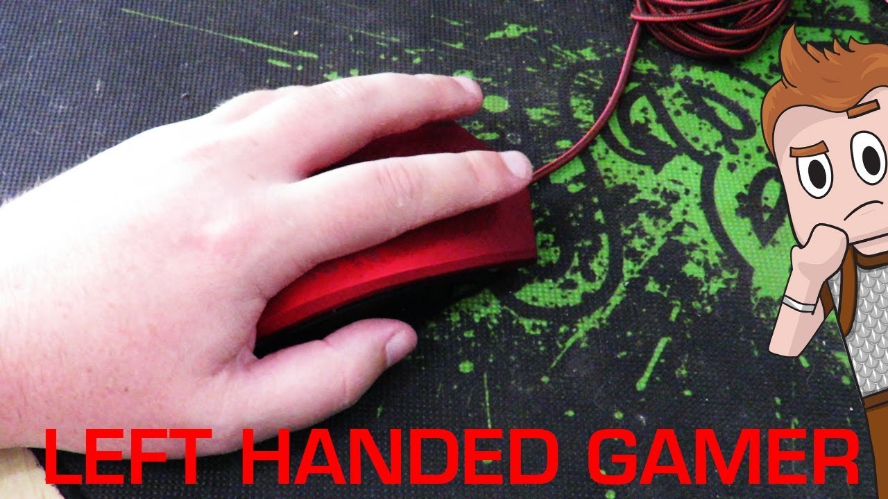 Being a left handed gamer