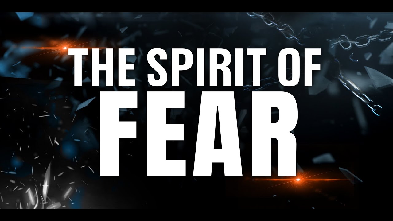 The Spirit of Fear