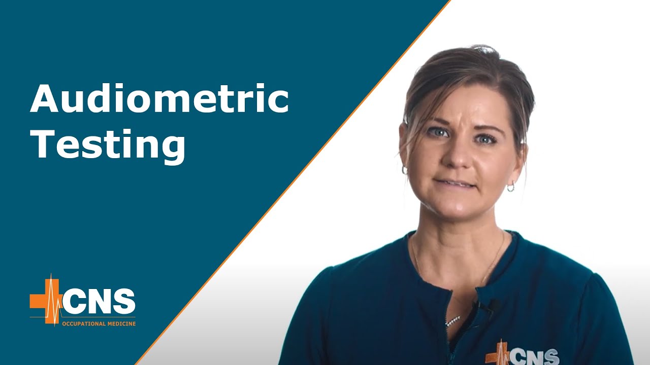 Audiometric Testing | OSHA | CNS Occupational Medicine