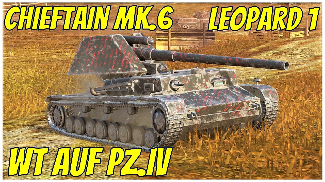 WT auf Pz.IV, Chieftain MK.6 & Leopard 1 ● WoT Blitz