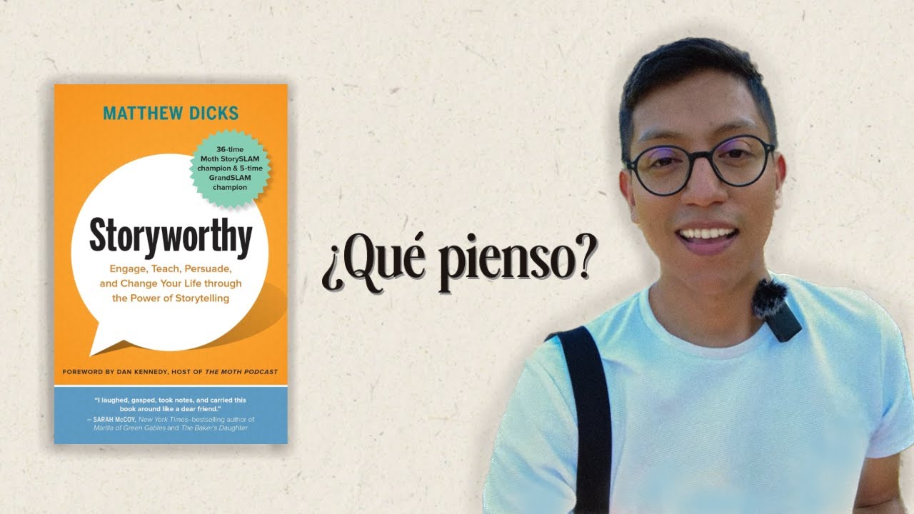 Libro Storyworthy por Matthew Dicks | Mis puntos favoritos
