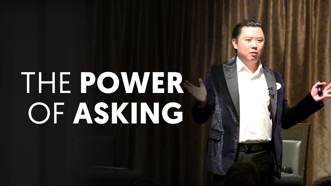 The Power of Asking - Dan Lok