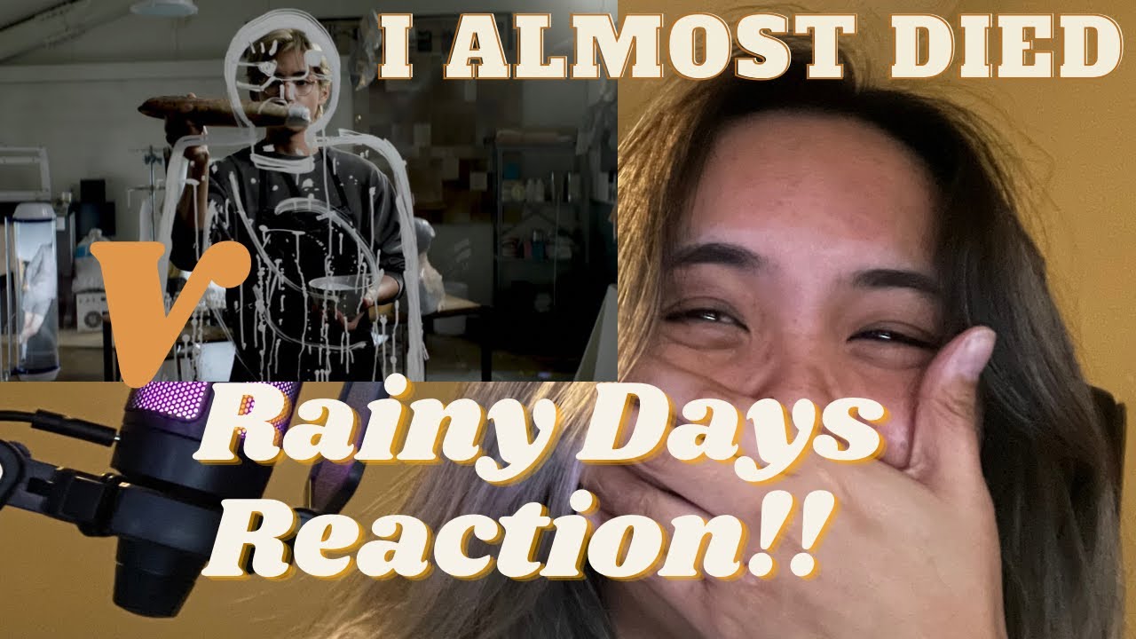 V 'Rainy Days' Official MV REACTION!! (I LOVE THIS MAN SO MUCH)