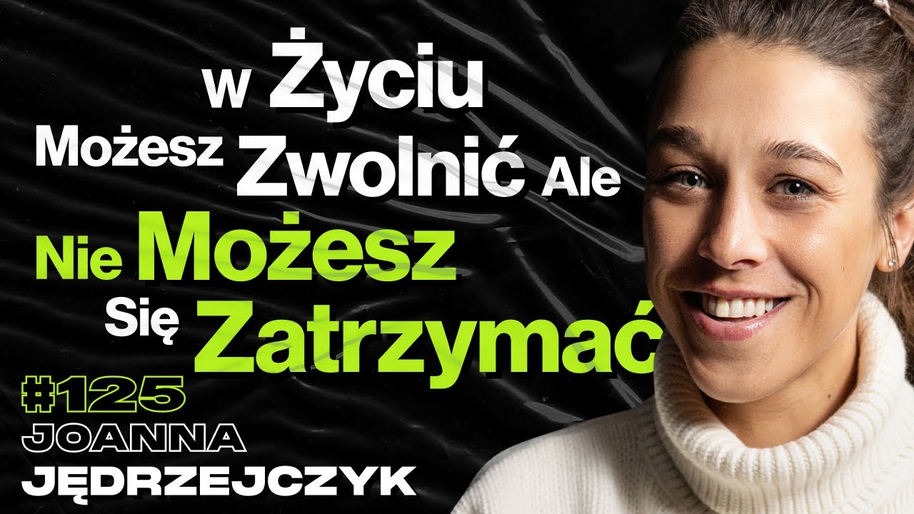 #125 Krew, Pot, Łzy i Cholerna Dyscyplina, Początki Kariery, Tajlandia, UFC - Joanna Jędrzejczyk
