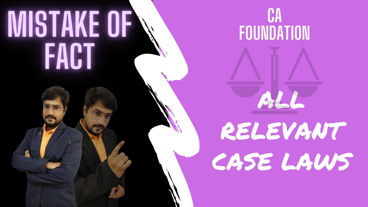 Mistake Of Facts -Case Laws