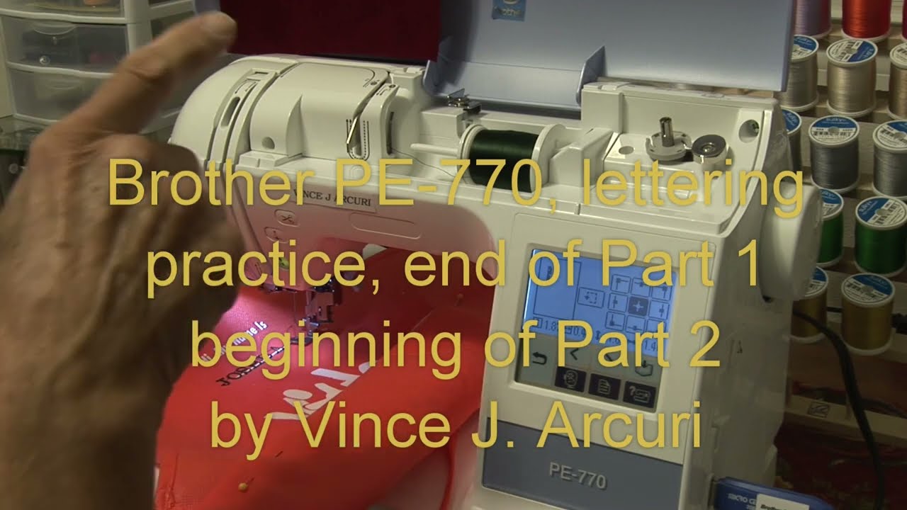 How to embroider lettering with Brother PE770 -PE800,Part 1