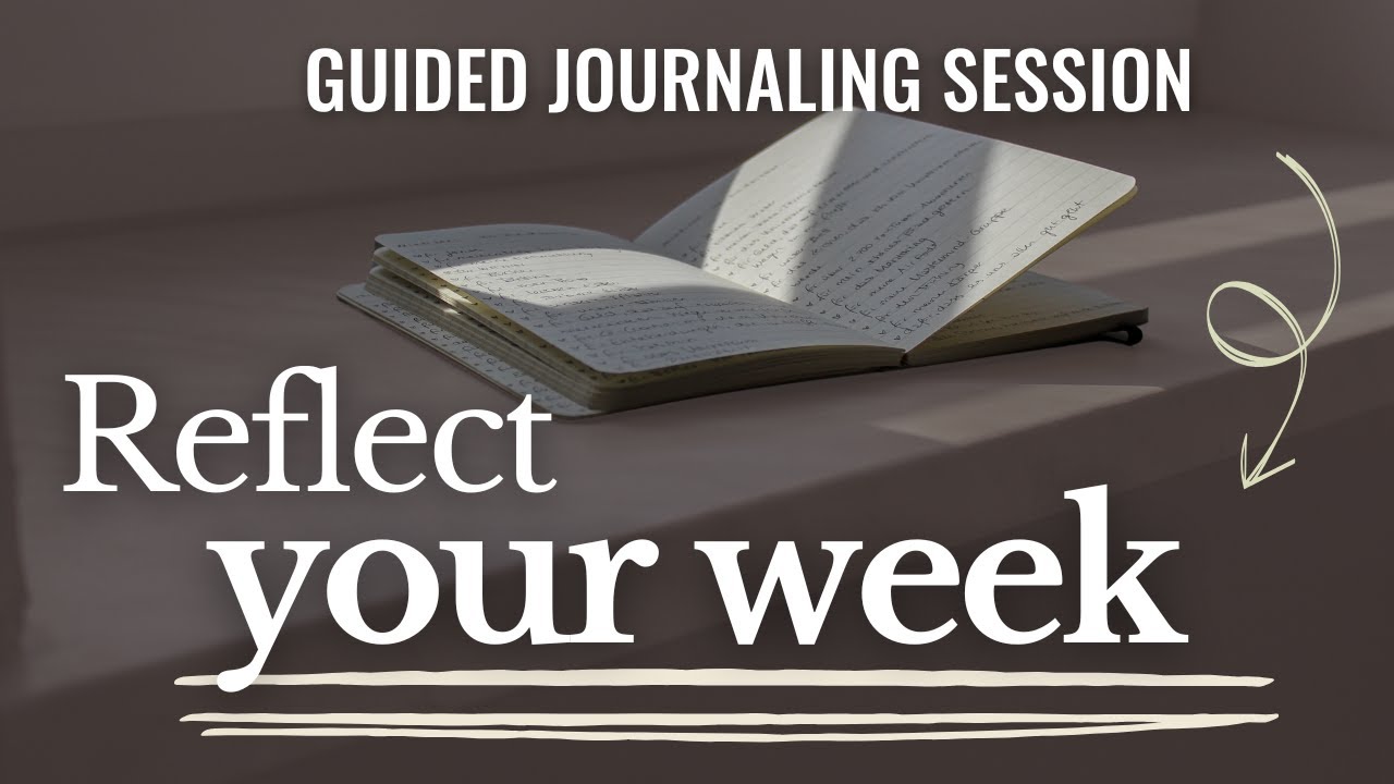 How Was Your Week? Reflect & Reset with These 5 Journaling Prompts